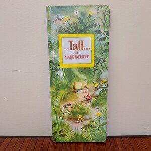 Very Rare The Tall Book of Make Believe  Jane Werner 1950